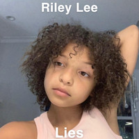 Riley Lee - Lies
