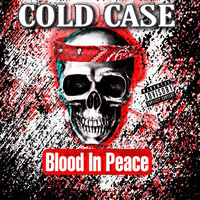 Cold Case - Blood in Peace (feat. Gem) (Explicit)