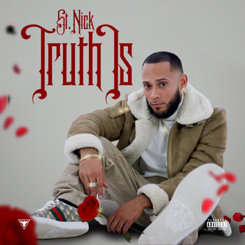 St. NIck - Truth Is (Explicit)