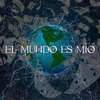 Micro Desacatao - El Mundo Es Mio (feat. El Chef)
