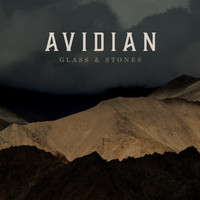 AVIDIAN - Glass & Stones