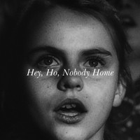 James Hill - Hey, Ho, Nobody Home