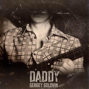 Sergey Golovin - Daddy
