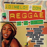 Various Artists - Dimelo Con Reggae en Tu Idioma