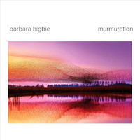 Barbara Higbie - Murmuration