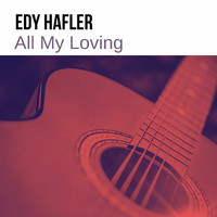Edy Hafler - All My Loving  (Guitar Solo)