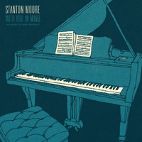 Stanton Moore - With You In Mind
