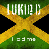 Lukie D - Hold Me