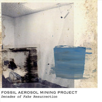 Fossil Aerosol Mining Project - Decades of Fake Resurrection