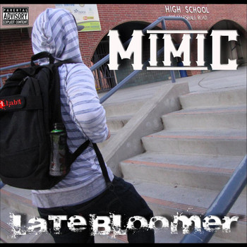 Mimic - Late Bloomer (Explicit)