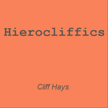 Cliff Hays - Hierocliffics