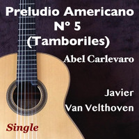 Javier Van Velthoven - Preludio Americano No. 5 (Tamboriles)