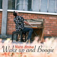 Nico Brina - Wake up and Boogie