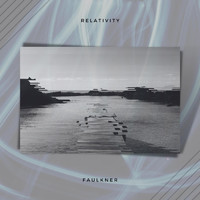 Faulkner - Relativity