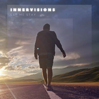 Innervisions - Let Me Stay (Explicit)