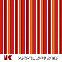 Minx - Marvellous Minx (Explicit)