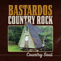Bastardos Country Rock - Country Soul