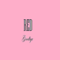 Red - Goodbye