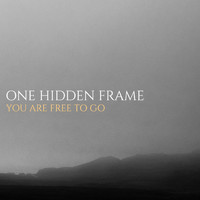 One Hidden Frame - You Are Free to Go