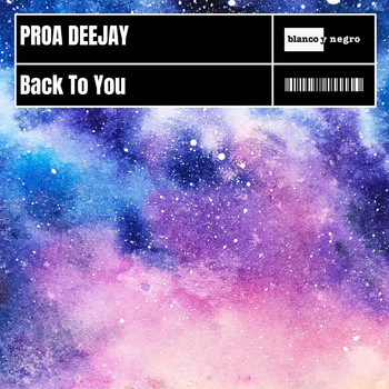 Proa Deejay - Back to You