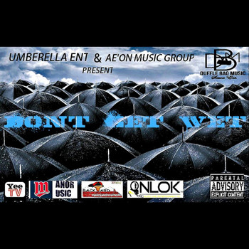 Various Artists - Dont Get Wet (Umbrella Ent. & Ae'on Music Group Present) (Explicit)