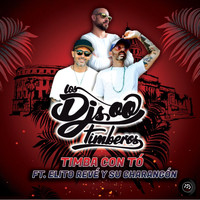 Los DJs Timberos - Timba Con To'