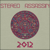 Stereo Assassin - 2012