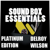 Delroy Wilson - Sound Box Essentials (Platinum Edition)