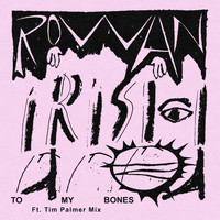Rowan - Irish to My Bones (Tim Palmer Mix)