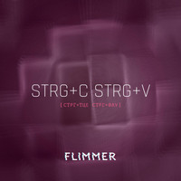 Flimmer - Strg+C Strg+V (Feature Mix)