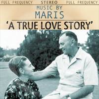 Maris - A True Love Story