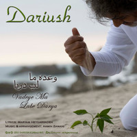 Dariush - Vadeye Ma Labe Darya