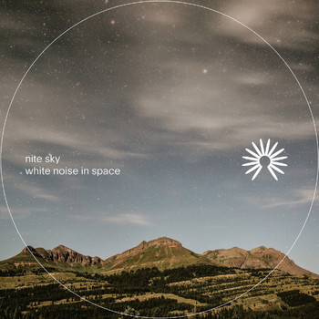 nite sky - white noise in space