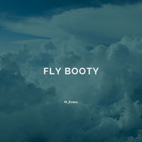 M_Evans - Fly Booty