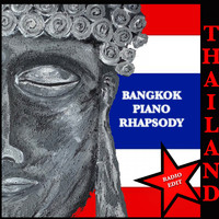Thailand - Bangkok Piano Rhapsody (Radio Edit)
