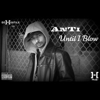 Anti - Until I Blow (Explicit)