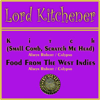 Lord Kitchener - Lord Kitchener - Kitch (Small Comb, Scratch Me Head)