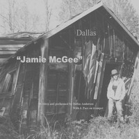 Dallas - Jamie McGee (feat. J. Pace)