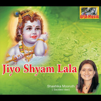 Shashika Mooruth - Jiyo Shyam Lala