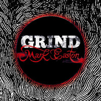 Mark Easton - Grind
