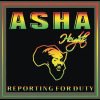 Asha Heights - Reporting for Duty