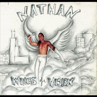Nathan - Wings of a Vision (Explicit)