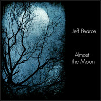 Jeff Pearce - Almost the Moon