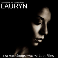 Dynamics Plus - Lauryn and Other Songs from the Lost Files