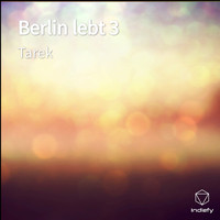 Tarek - Berlin lebt 3 (Explicit)
