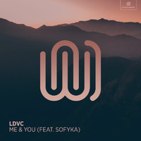 LDVC featuring SOFYKA - Me & You