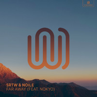 SRTW and Noile featuring Nokyo - Far Away