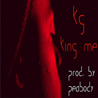 KG - King Me (feat. Peabody) (Explicit)