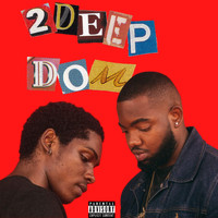 2deep - D.O.M (Explicit)