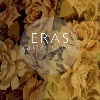 ERAS - Glory Glory